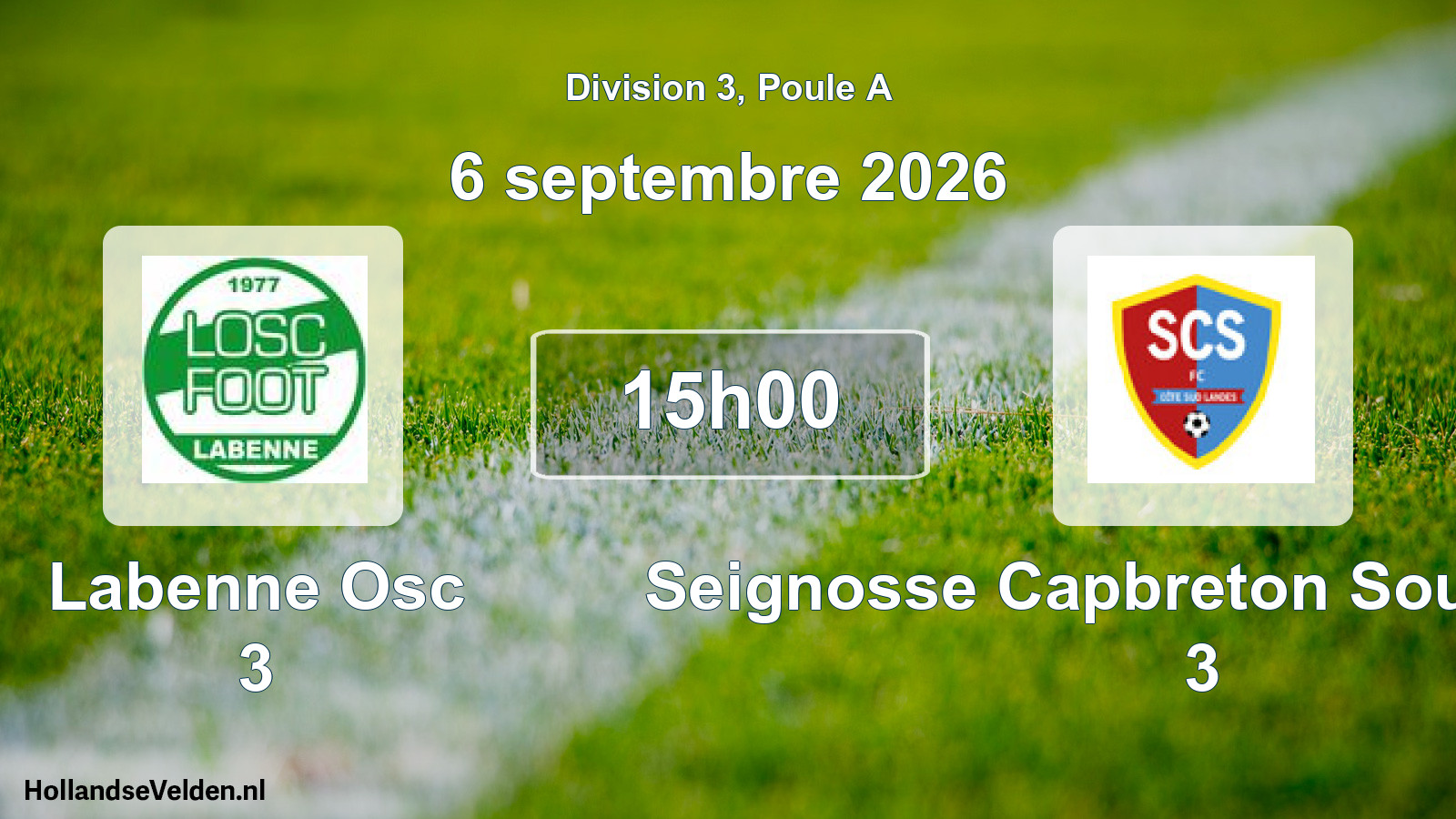 Scheduled Match: Labenne Osc 3 - Seignosse Capbreton Soustons FC 3 (6 September 2026)