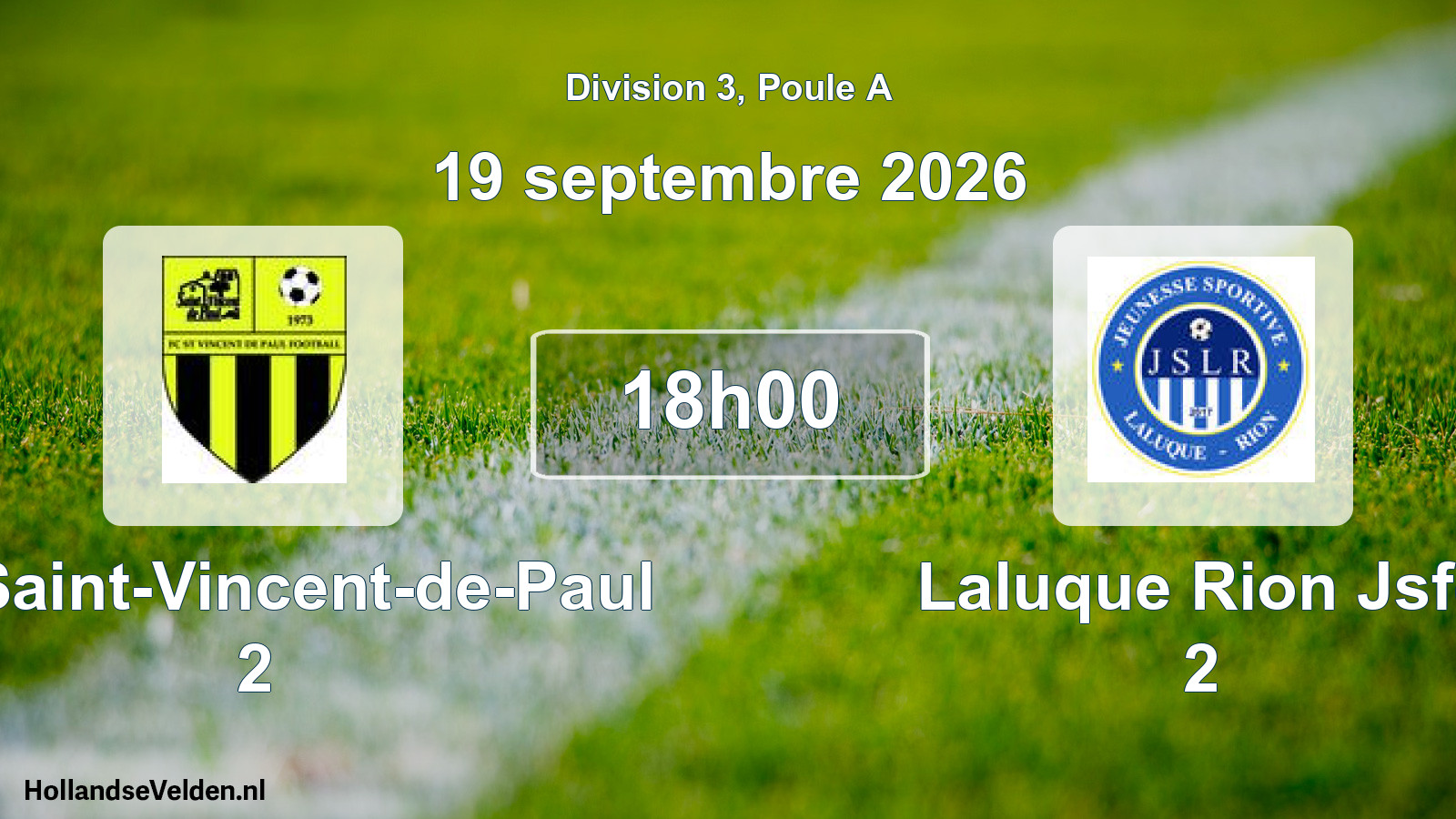 Match programmé: FC Saint-Vincent-de-Paul 2 - Laluque Rion Jsfc 2 (19 septembre 2026)