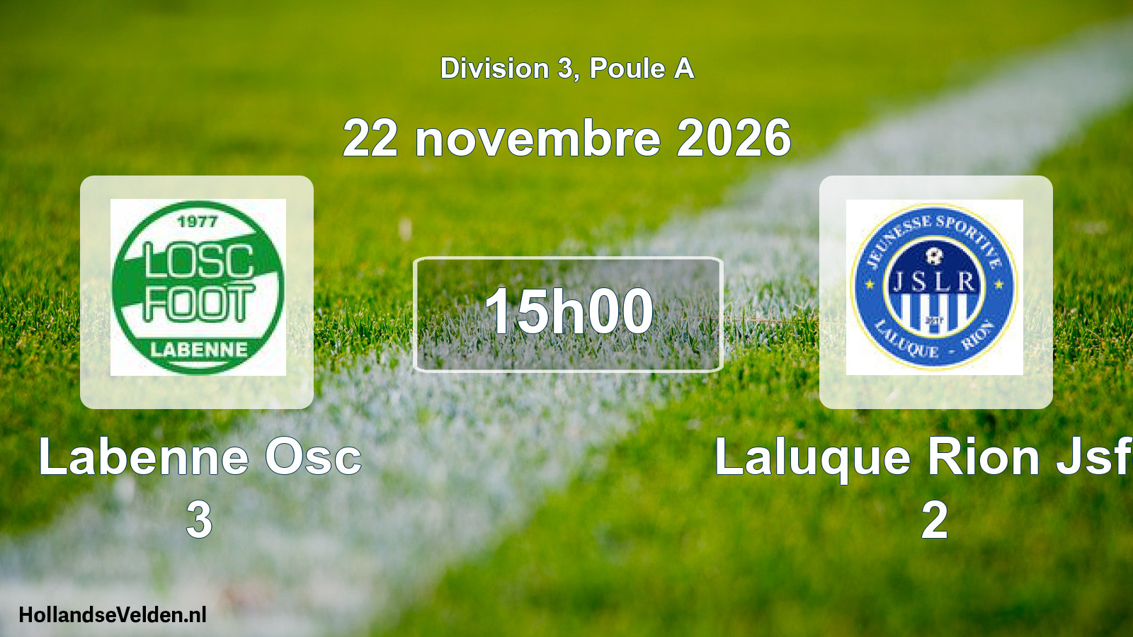 Match programmé: Labenne Osc 3 - Laluque Rion Jsfc 2 (22 novembre 2026)