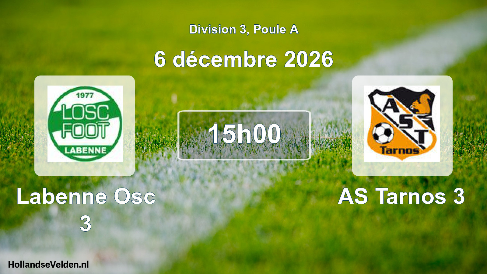 Geplande wedstrijd: Labenne Osc 3 - AS Tarnos 3 (6 december 2026)