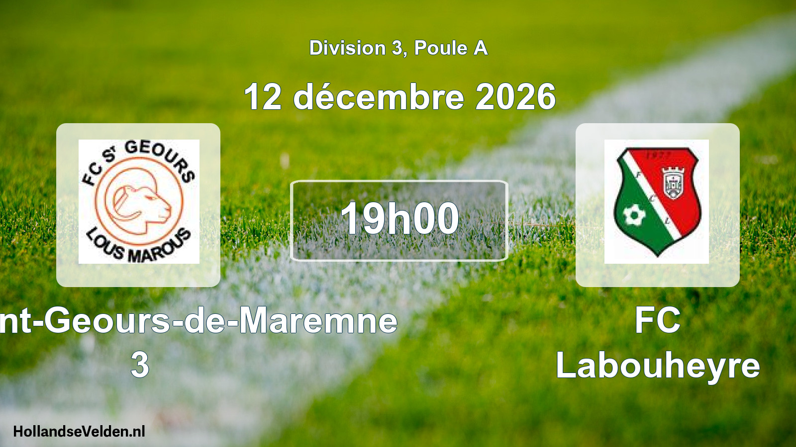 Match programmé: FC Saint-Geours-de-Maremne 3 - FC Labouheyre (12 décembre 2026)