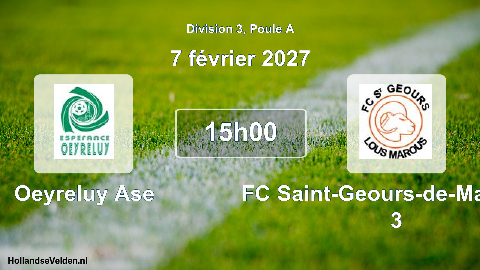 Geplande wedstrijd: Oeyreluy Ase - FC Saint-Geours-de-Maremne 3 (7 februari 2027)