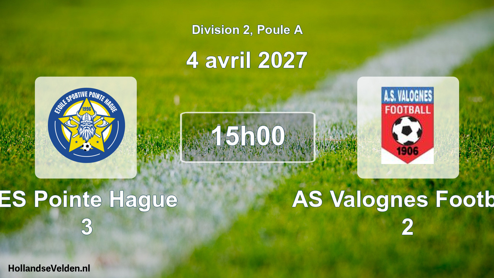 Scheduled Match: ES Pointe Hague 3 - AS Valognes Football 2 (4 April 2027)