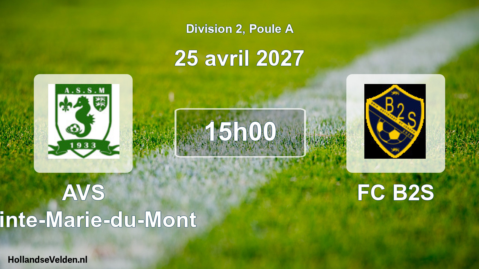 Match programmé: AVS Sainte-Marie-du-Mont - FC B2S (25 avril 2027)