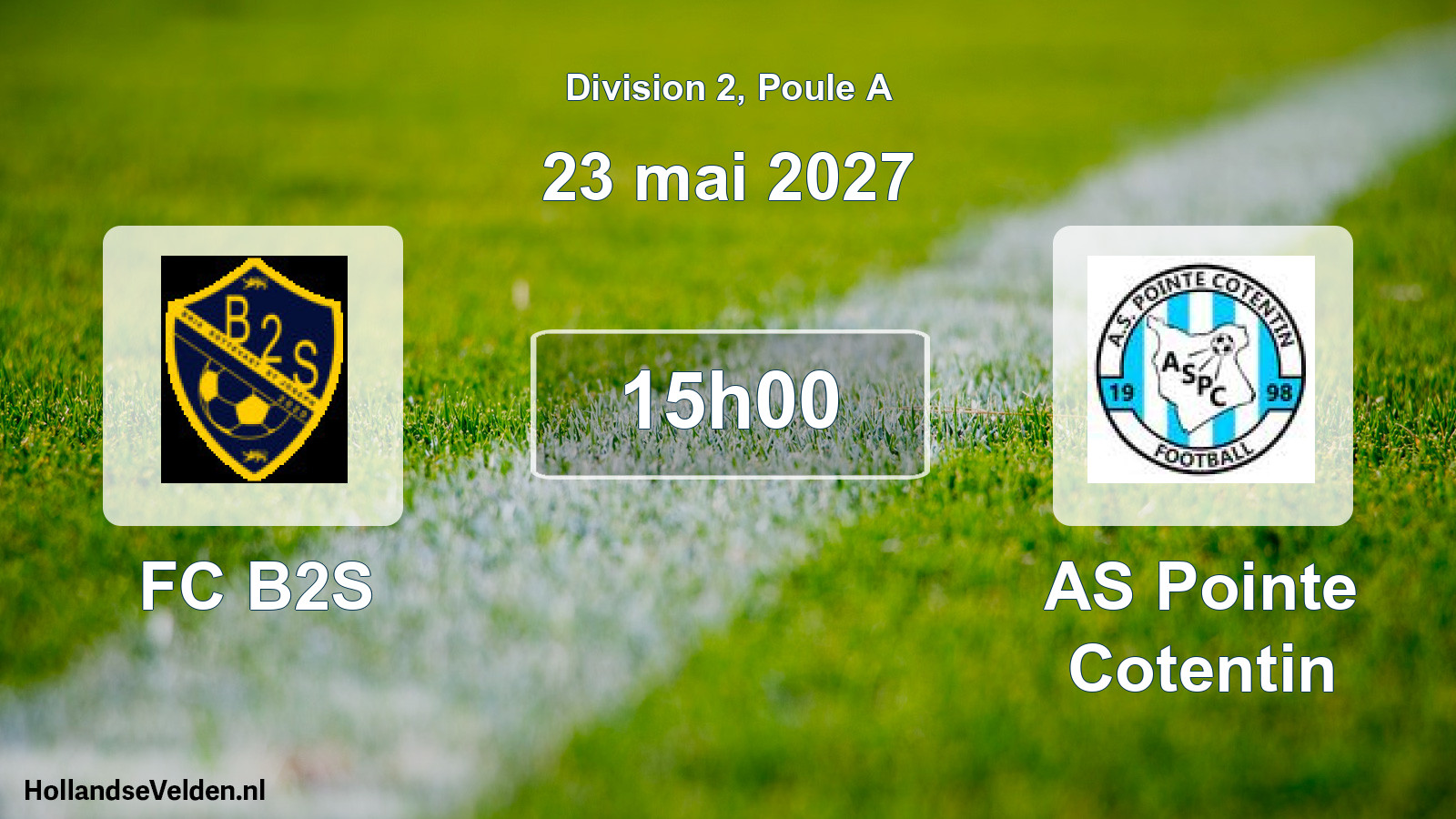 Scheduled Match: FC B2S - AS Pointe Cotentin (23 May 2027)