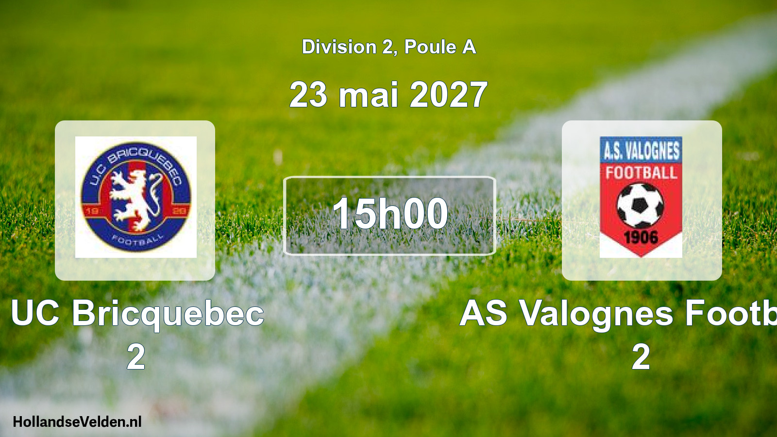 Scheduled Match: UC Bricquebec 2 - AS Valognes Football 2 (23 May 2027)