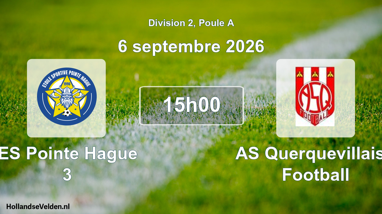 Scheduled Match: ES Pointe Hague 3 - AS Querquevillaise Football (6 September 2026)