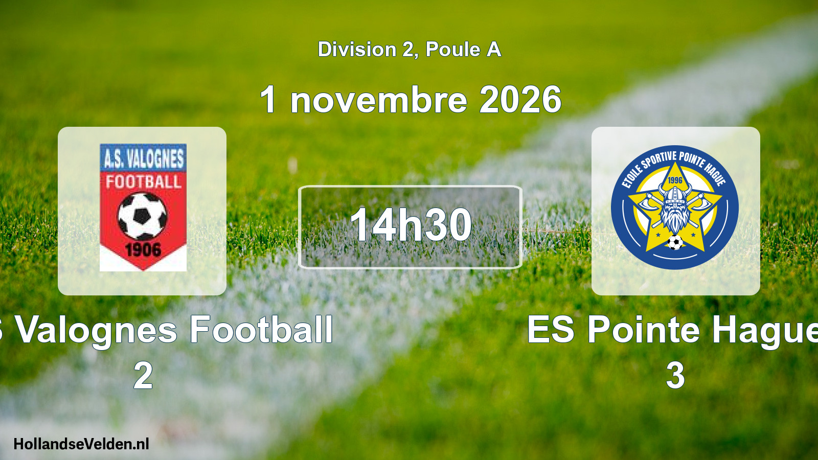 Match programmé: AS Valognes Football 2 - ES Pointe Hague 3 (31 octobre 2026)