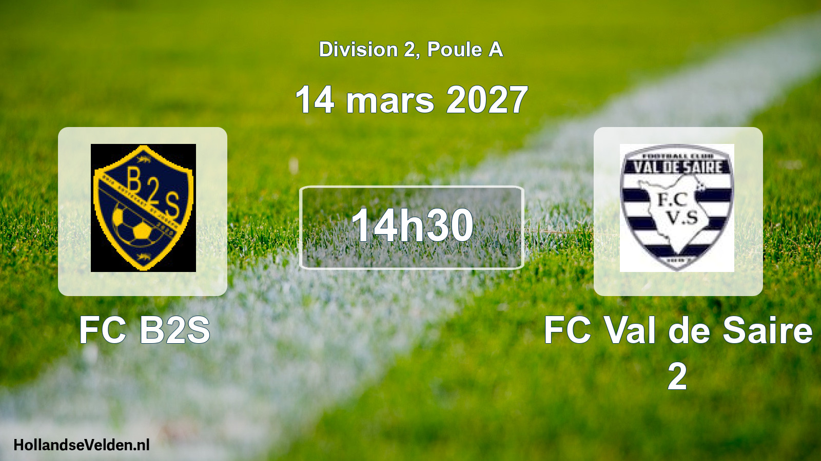 Match programmé: FC B2S - FC Val de Saire 2 (14 mars 2027)