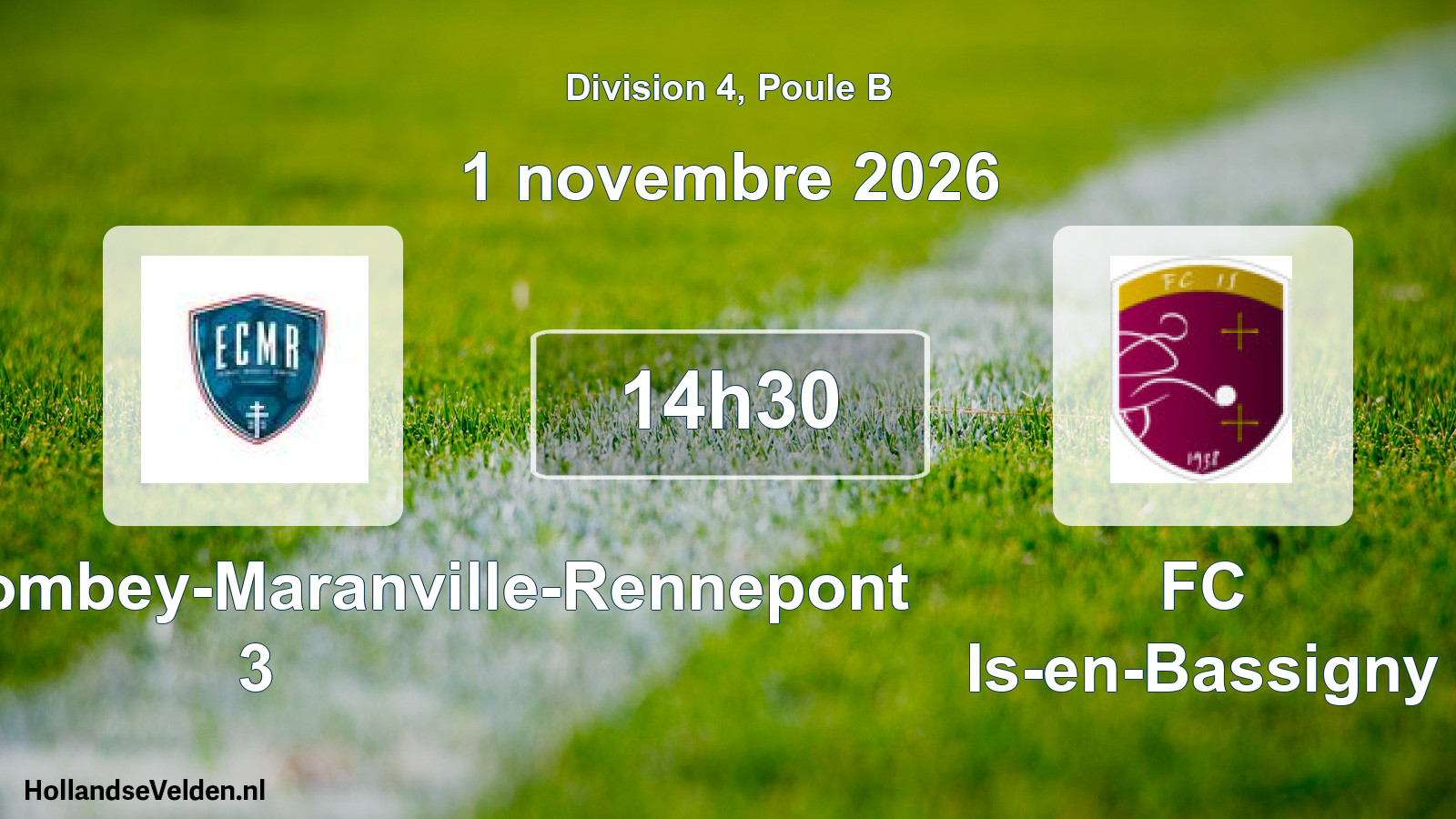Geplande wedstrijd: Entente Colombey-Maranville-Rennepont 3 - FC Is-en-Bassigny (1 november 2026)