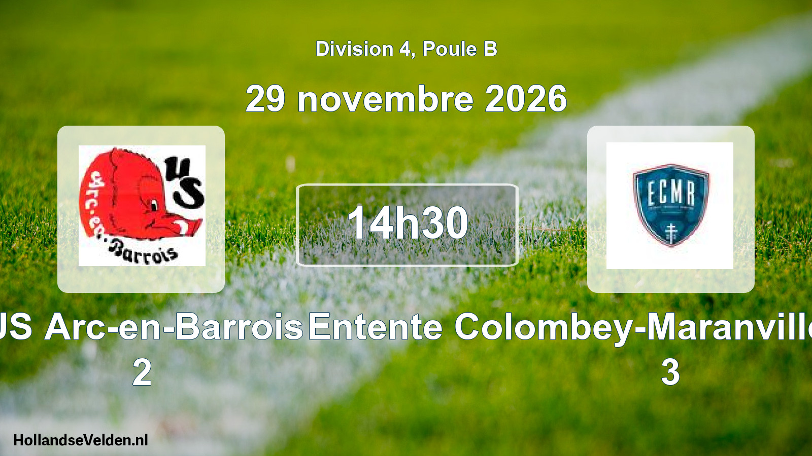 Geplande wedstrijd: US Arc-en-Barrois 2 - Entente Colombey-Maranville-Rennepont 3 (29 november 2026)