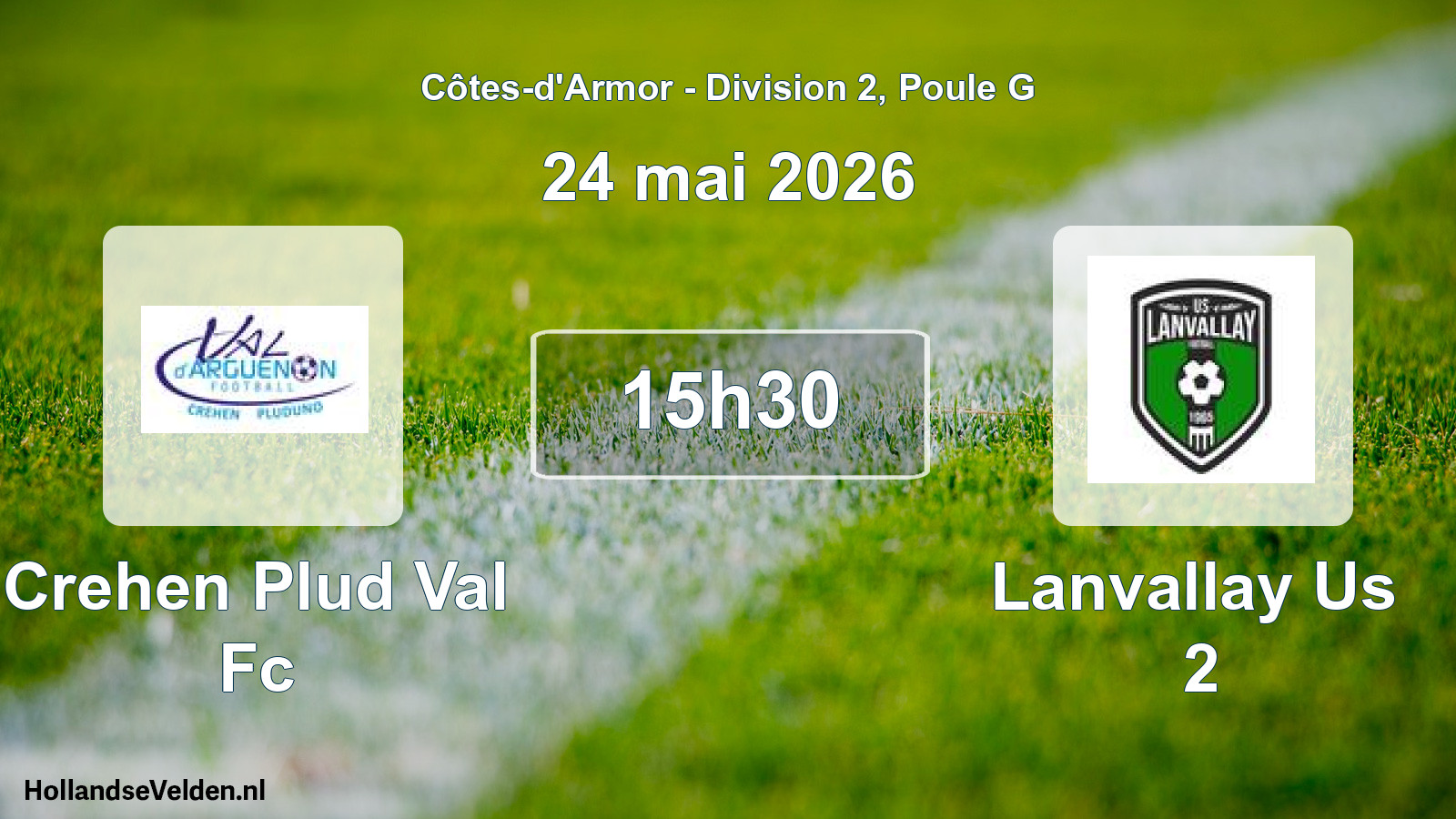 Geplande wedstrijd: Crehen Plud Val Fc - Lanvallay Us 2 (24 mai 2026)