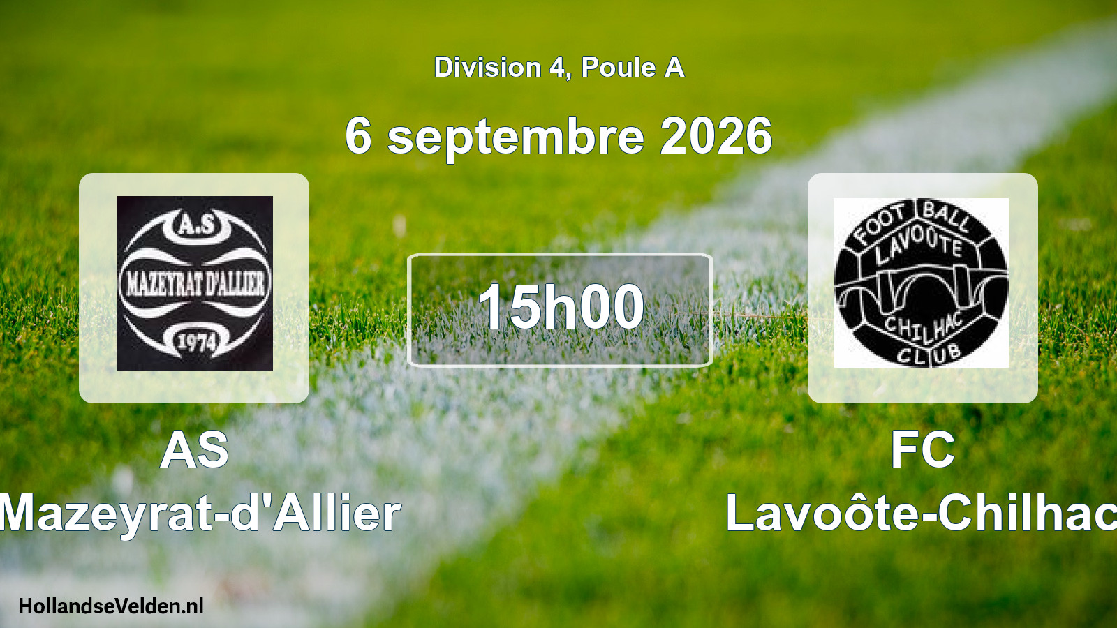 Match programmé: AS Mazeyrat-d'Allier - FC Lavoôte-Chilhac (6 septembre 2026)