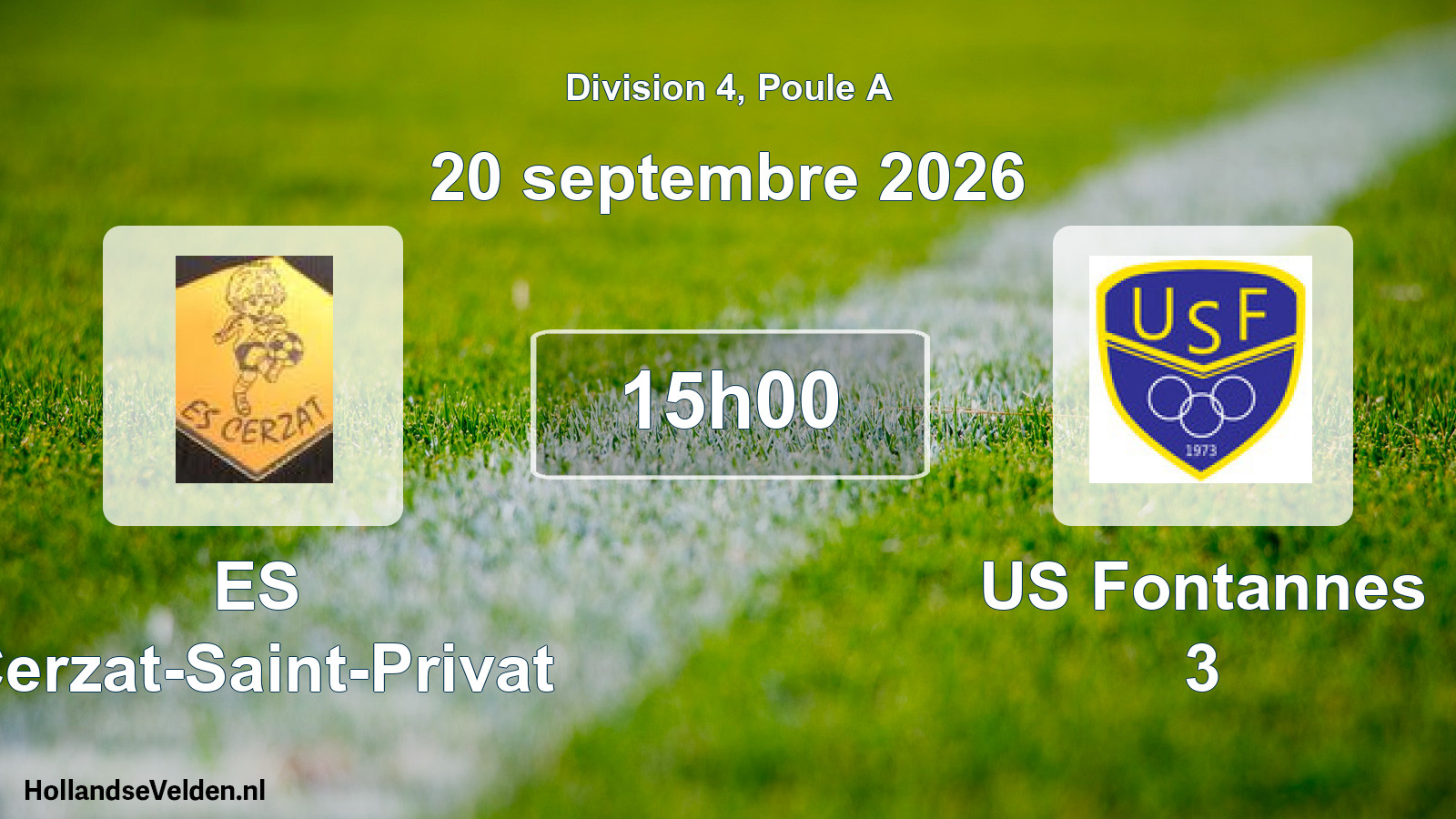 Scheduled Match: ES Cerzat-Saint-Privat - US Fontannes 3 (20 September 2026)