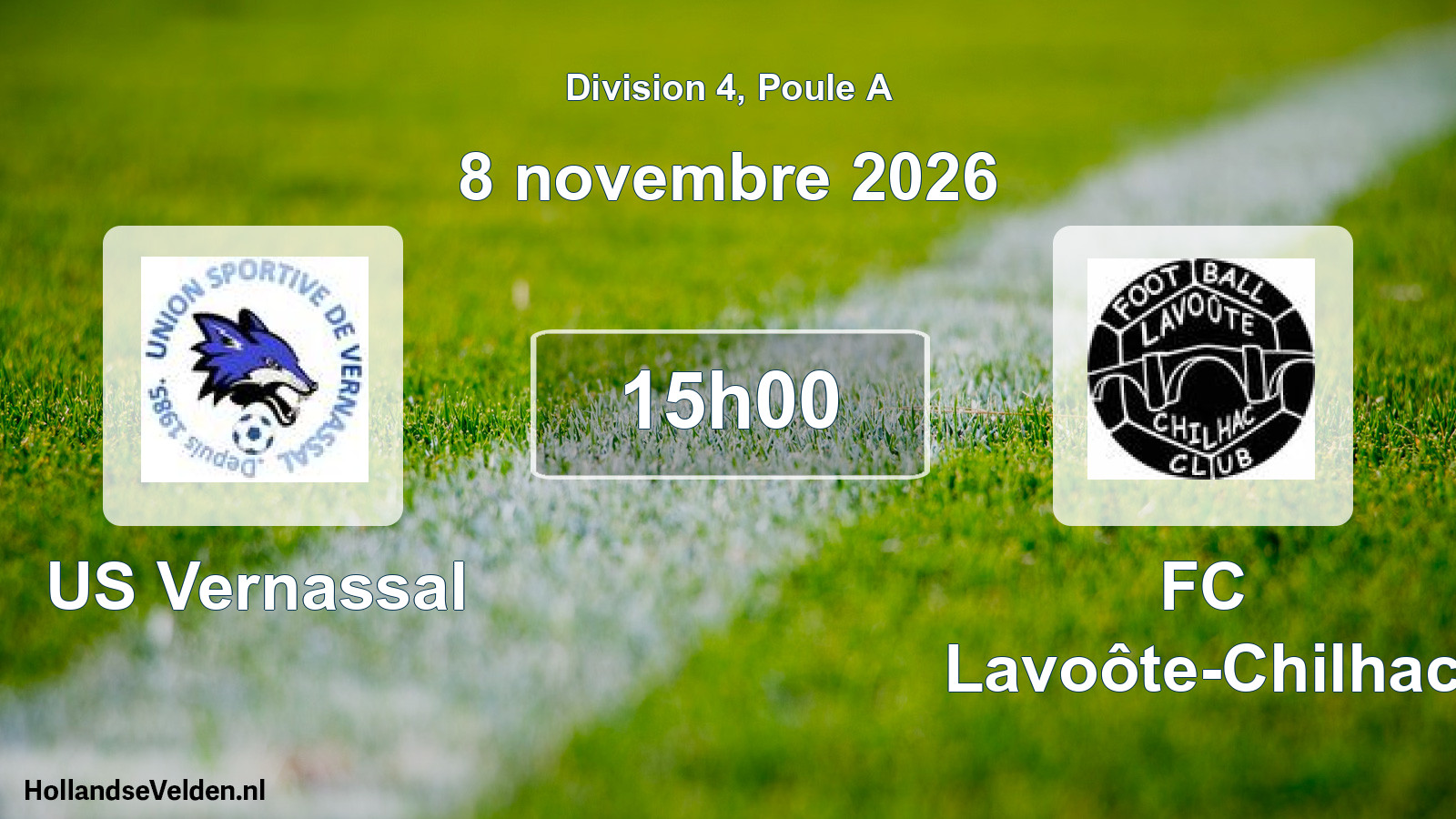 Scheduled Match: US Vernassal - FC Lavoôte-Chilhac (8 November 2026)