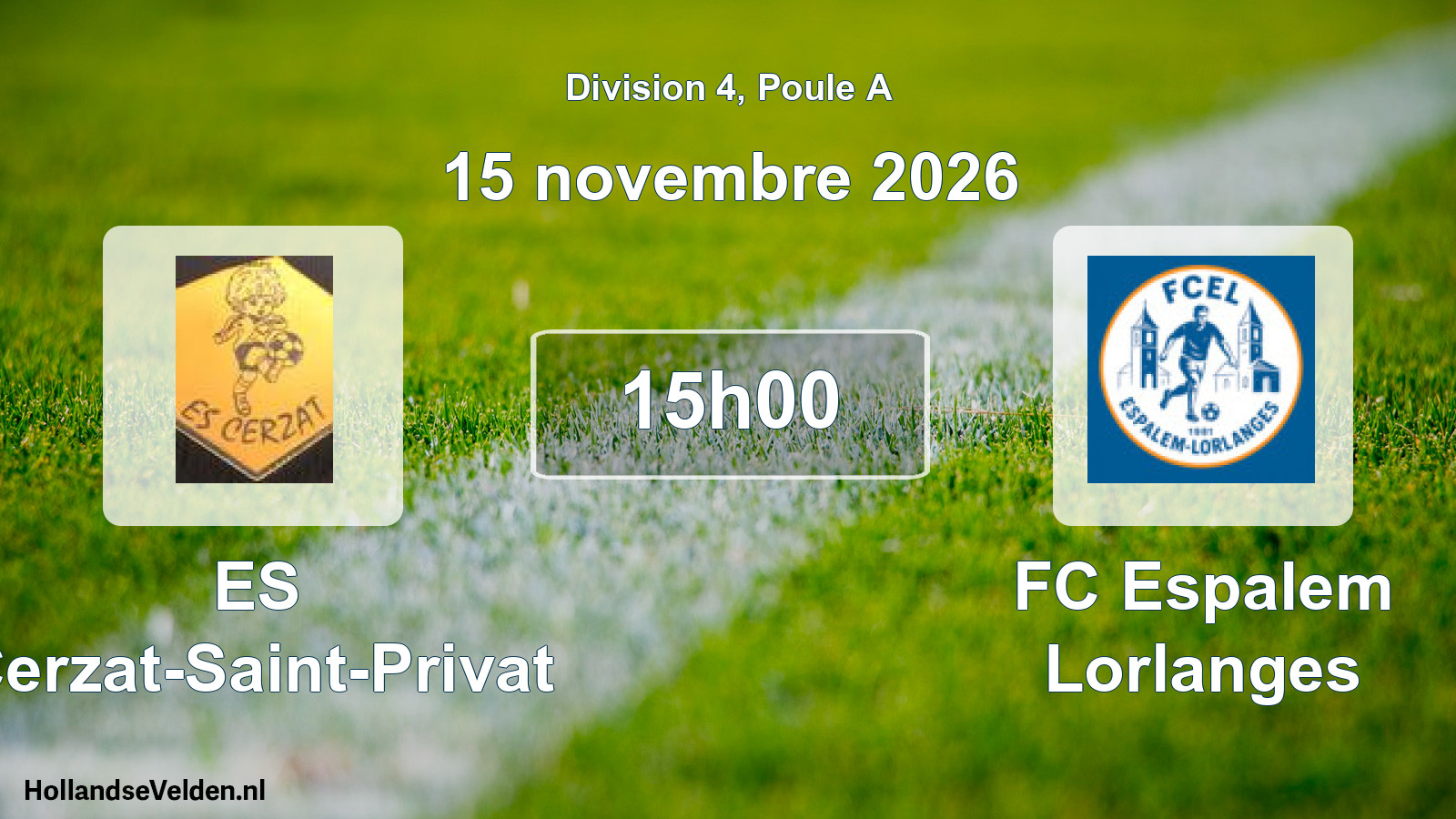 Scheduled Match: ES Cerzat-Saint-Privat - FC Espalem Lorlanges (15 November 2026)