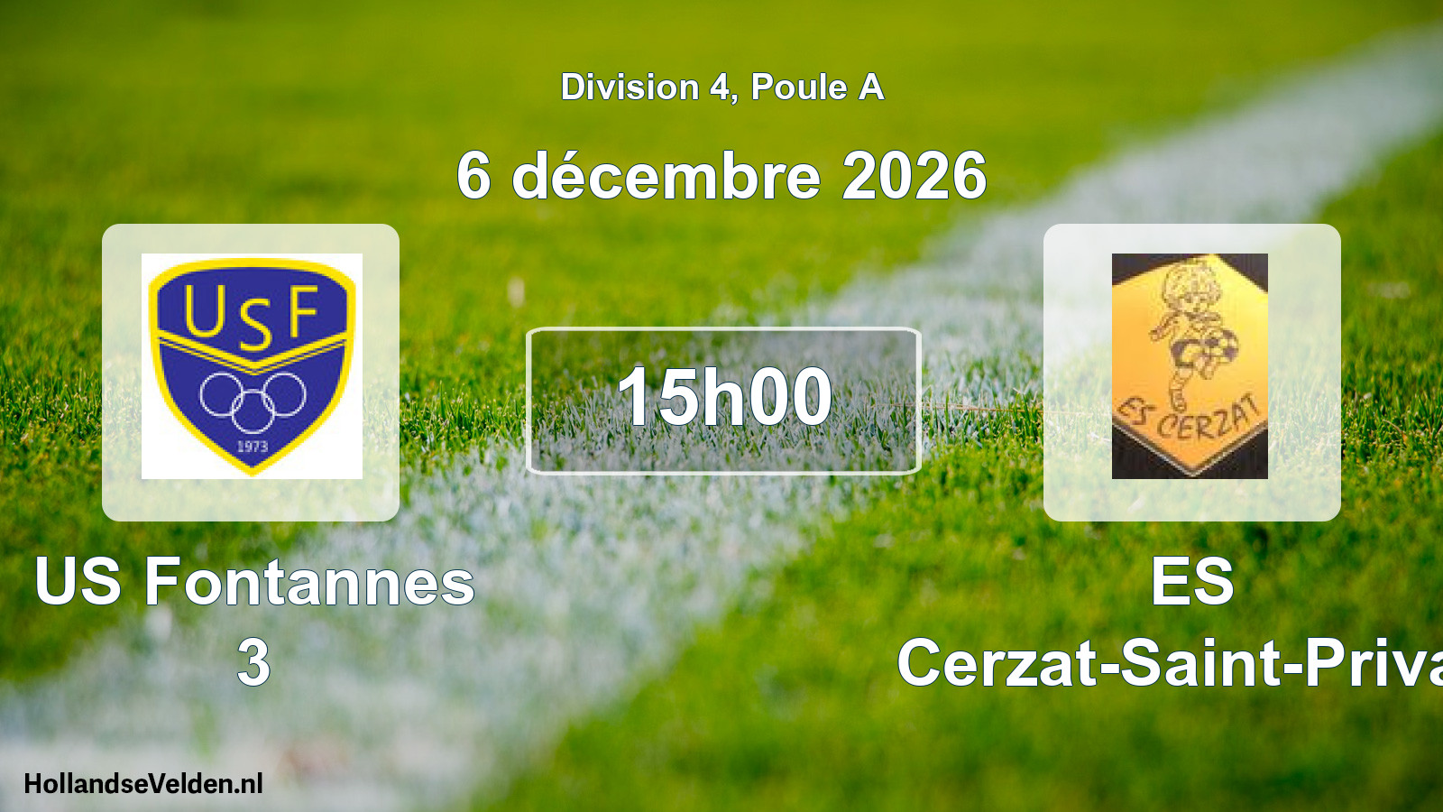 Scheduled Match: US Fontannes 3 - ES Cerzat-Saint-Privat (6 December 2026)