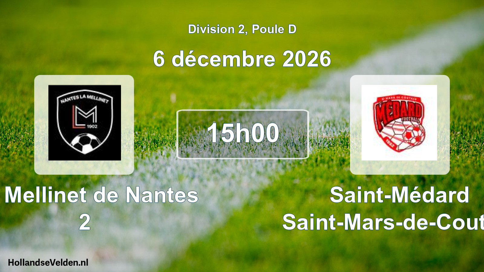 Scheduled Match: La Mellinet de Nantes 2 - Saint-Médard Saint-Mars-de-Coutais (6 December 2026)