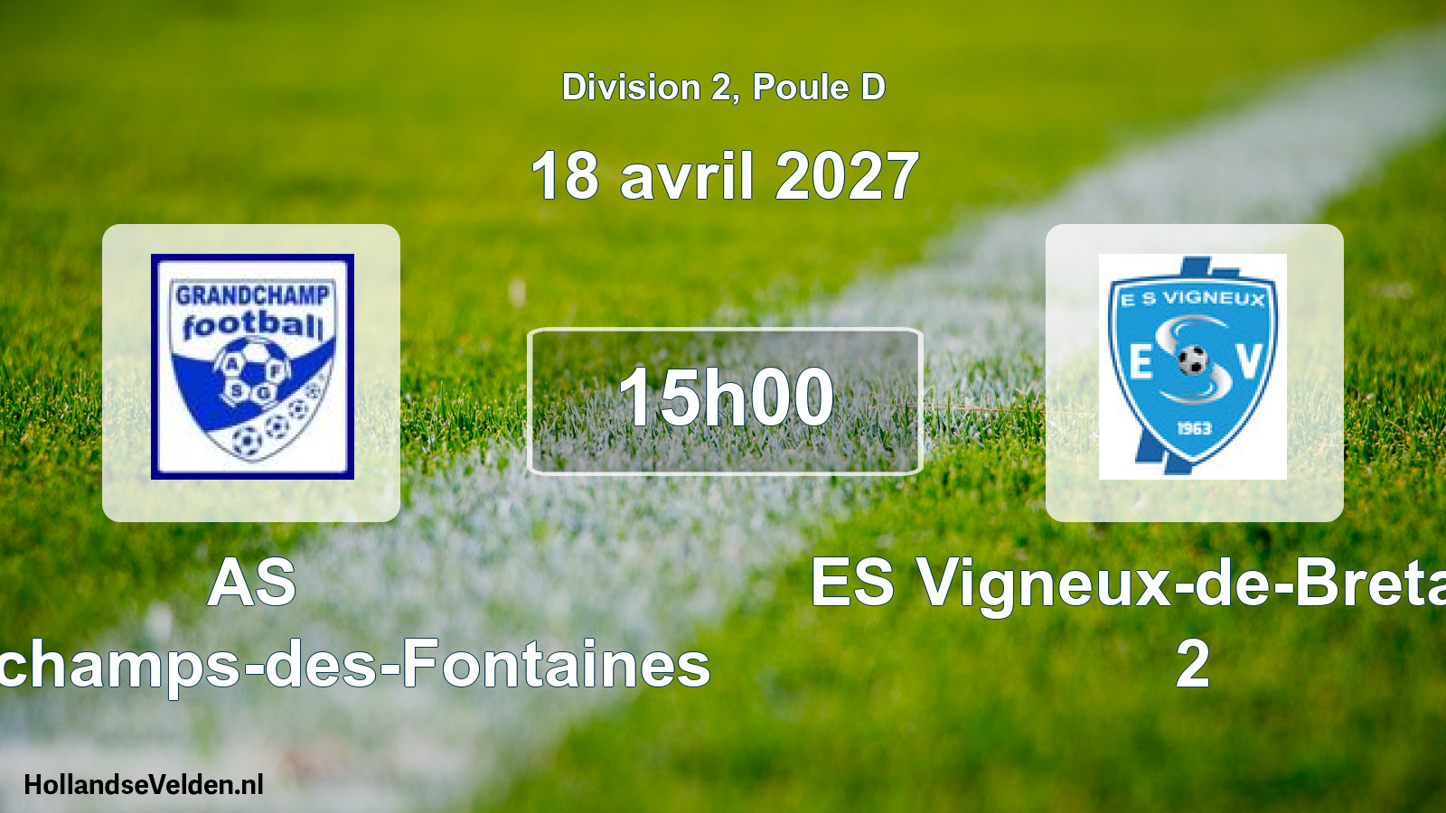 Scheduled Match: AS Grandchamps-des-Fontaines - ES Vigneux-de-Bretagne 2 (18 April 2027)