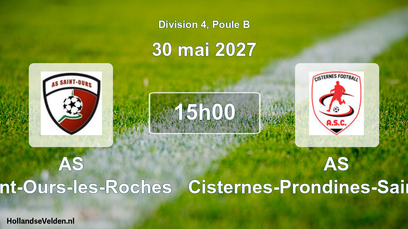 Scheduled Match: AS Saint-Ours-les-Roches - AS Cisternes-Prondines-Saint-Hilaire (30 May 2027)