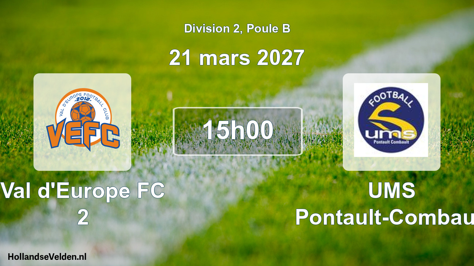 Geplande wedstrijd: Val d'Europe FC 2 - UMS Pontault-Combault (21 maart 2027)