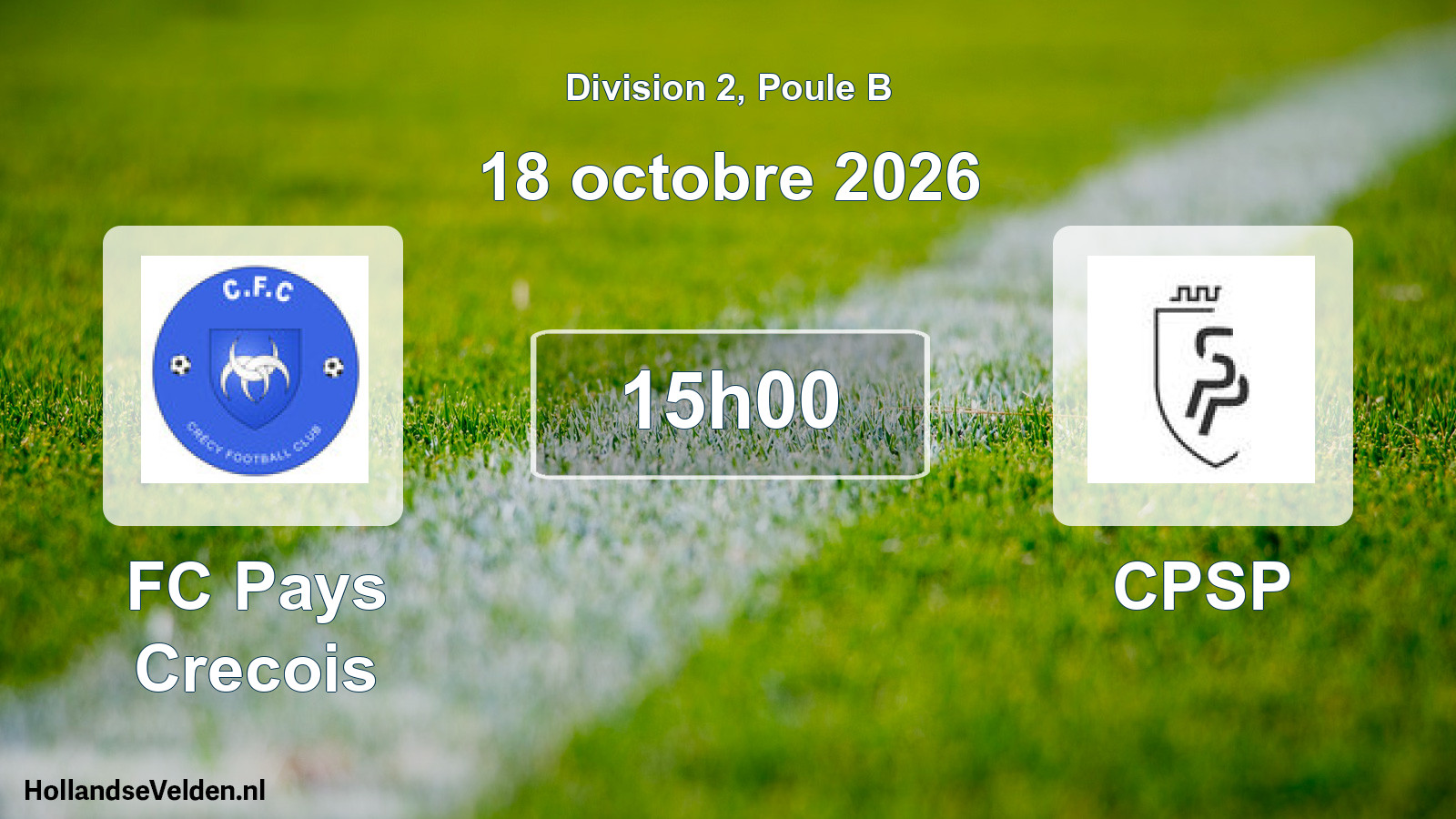 Scheduled Match: FC Pays Crecois - CPSP (18 October 2026)