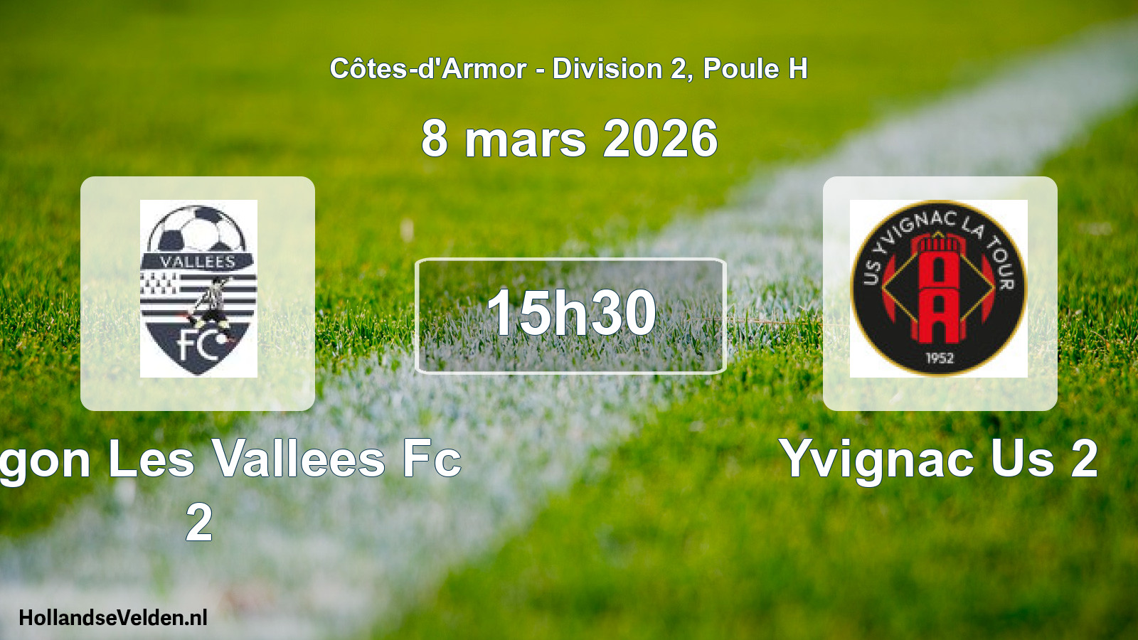 Geplande wedstrijd: Jugon Les Vallees Fc 2 - Yvignac Us 2 (8 mars 2026)