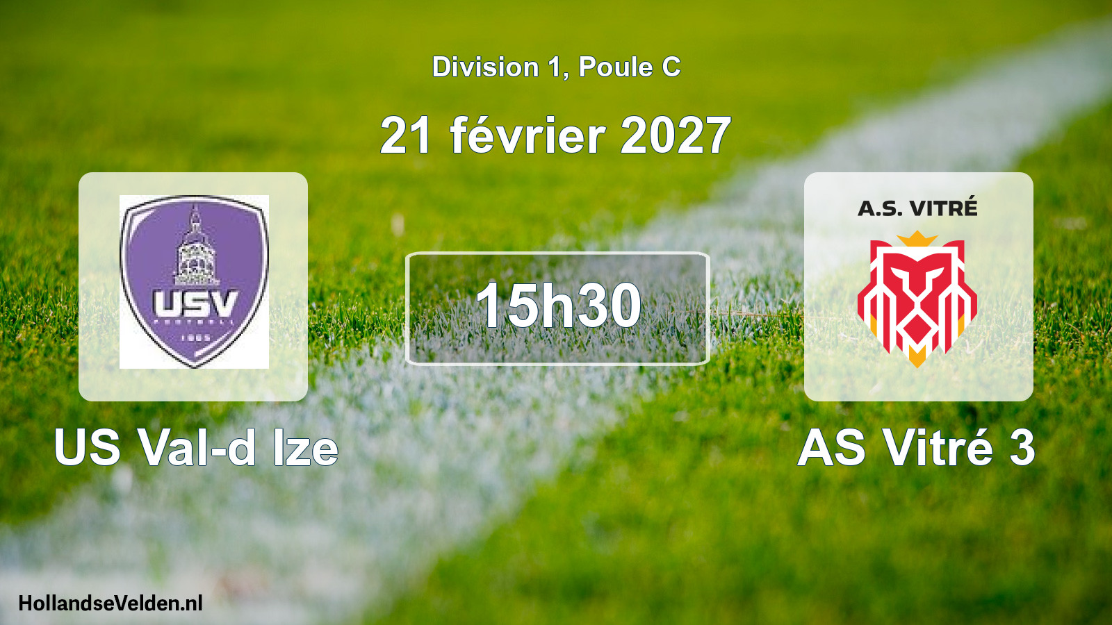 Scheduled Match: US Val-d Ize - AS Vitré 3 (21 February 2027)