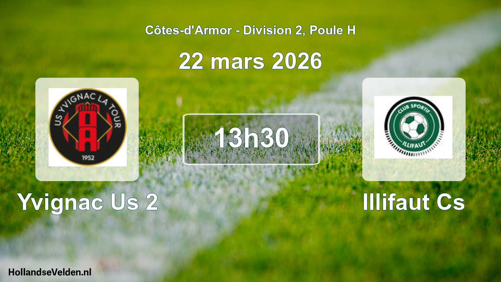 Geplande wedstrijd: Yvignac Us 2 - Illifaut Cs (22 mars 2026)