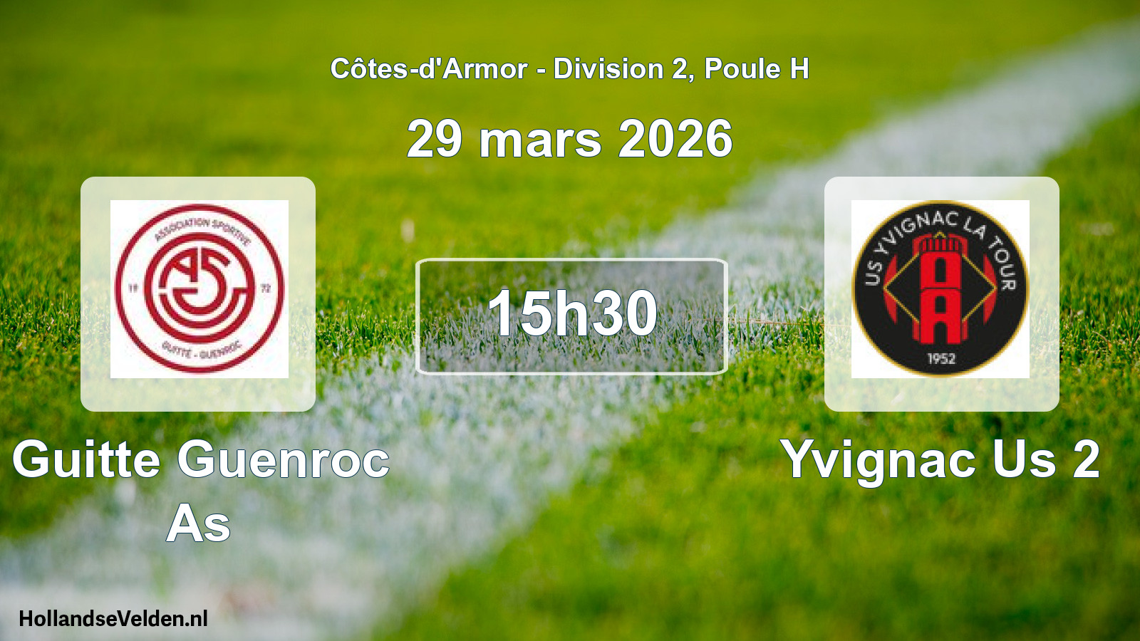 Geplande wedstrijd: Guitte Guenroc As - Yvignac Us 2 (29 mars 2026)