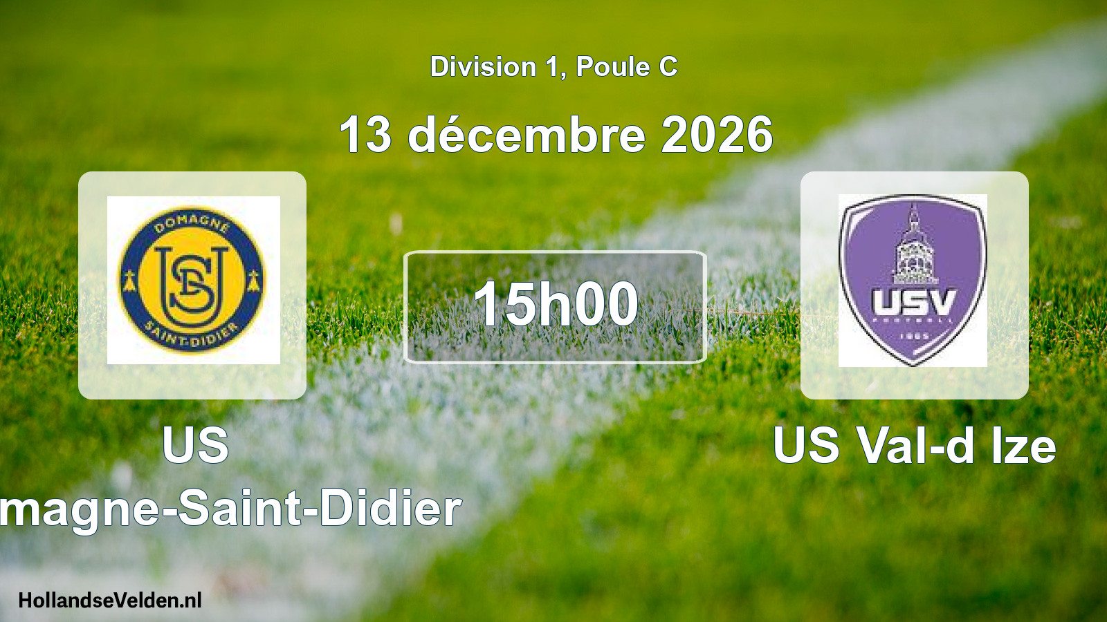 Scheduled Match: US Domagne-Saint-Didier - US Val-d Ize (13 December 2026)
