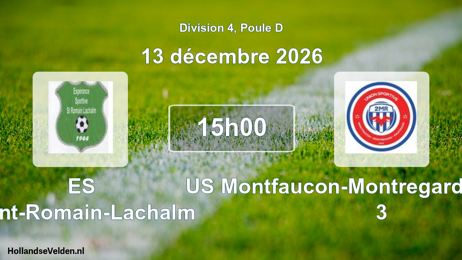 Scheduled Match: ES Saint-Romain-Lachalm - US Montfaucon-Montregard-Raucoules 3 (13 December 2026)