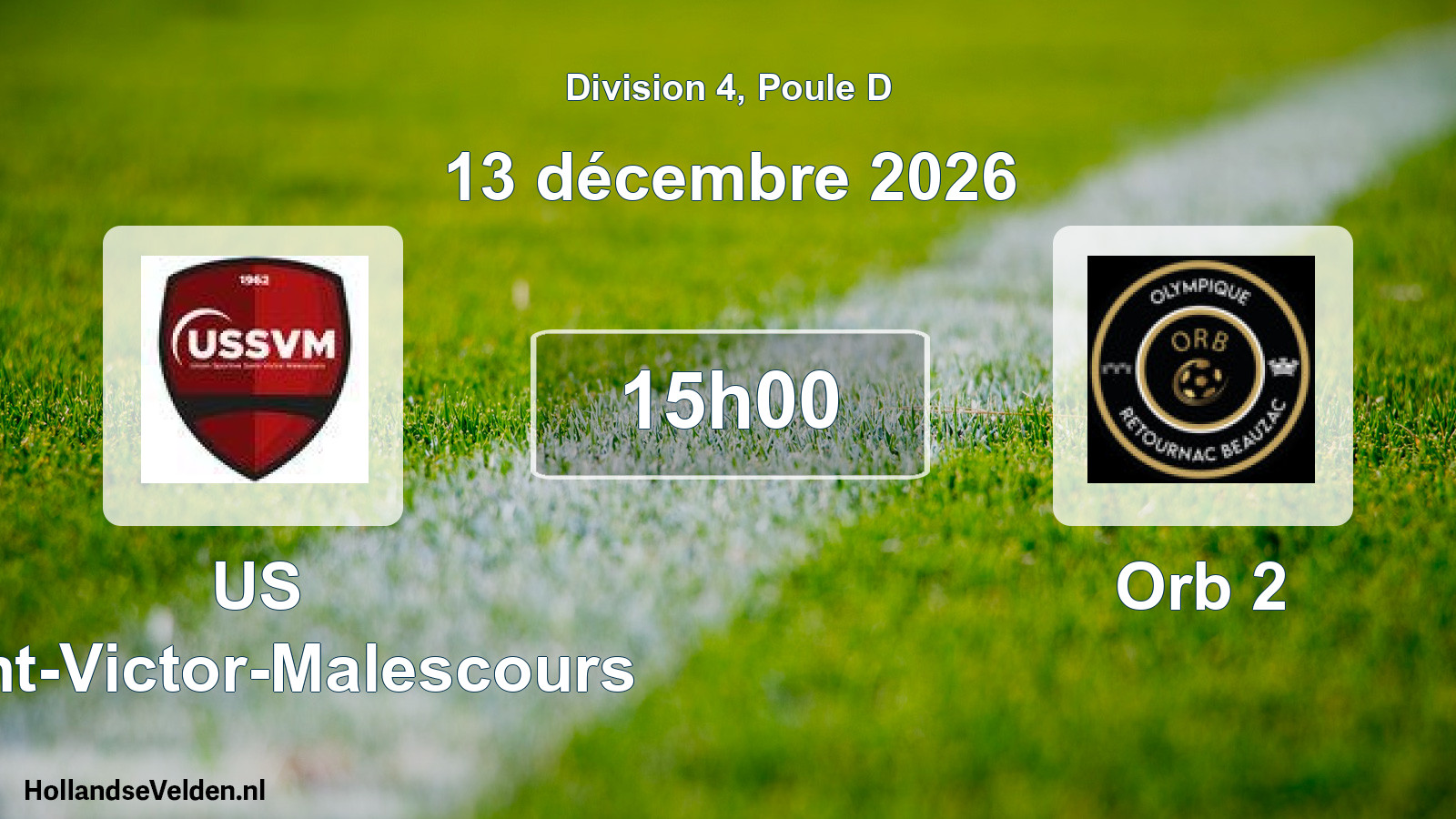 Scheduled Match: US Saint-Victor-Malescours - Orb 2 (13 December 2026)