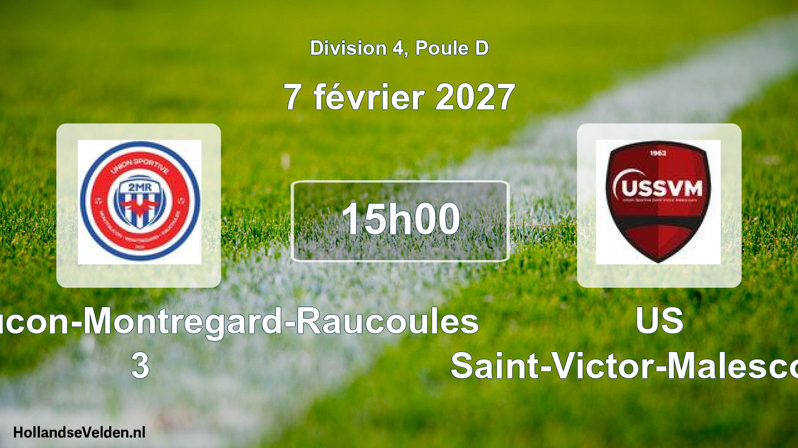 Scheduled Match: US Montfaucon-Montregard-Raucoules 3 - US Saint-Victor-Malescours (7 February 2027)