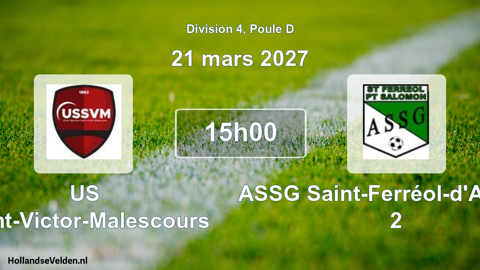 Scheduled Match: US Saint-Victor-Malescours - ASSG Saint-Ferréol-d'Auroure 2 (21 March 2027)