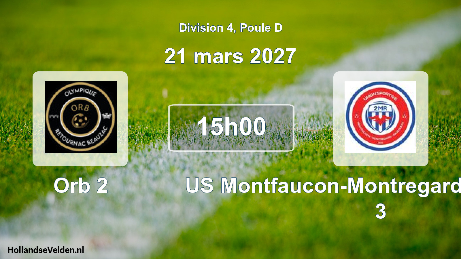 Scheduled Match: Orb 2 - US Montfaucon-Montregard-Raucoules 3 (21 March 2027)