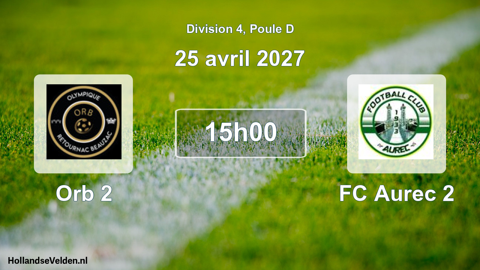 Scheduled Match: Orb 2 - FC Aurec 2 (25 April 2027)