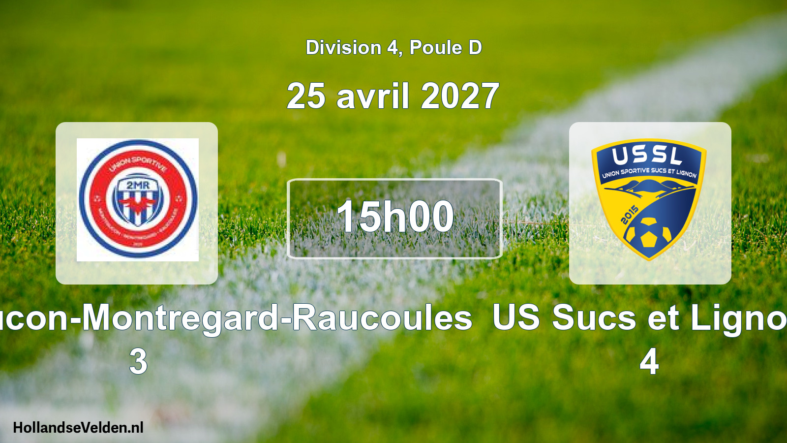 Scheduled Match: US Montfaucon-Montregard-Raucoules 3 - US Sucs et Lignon 4 (25 April 2027)
