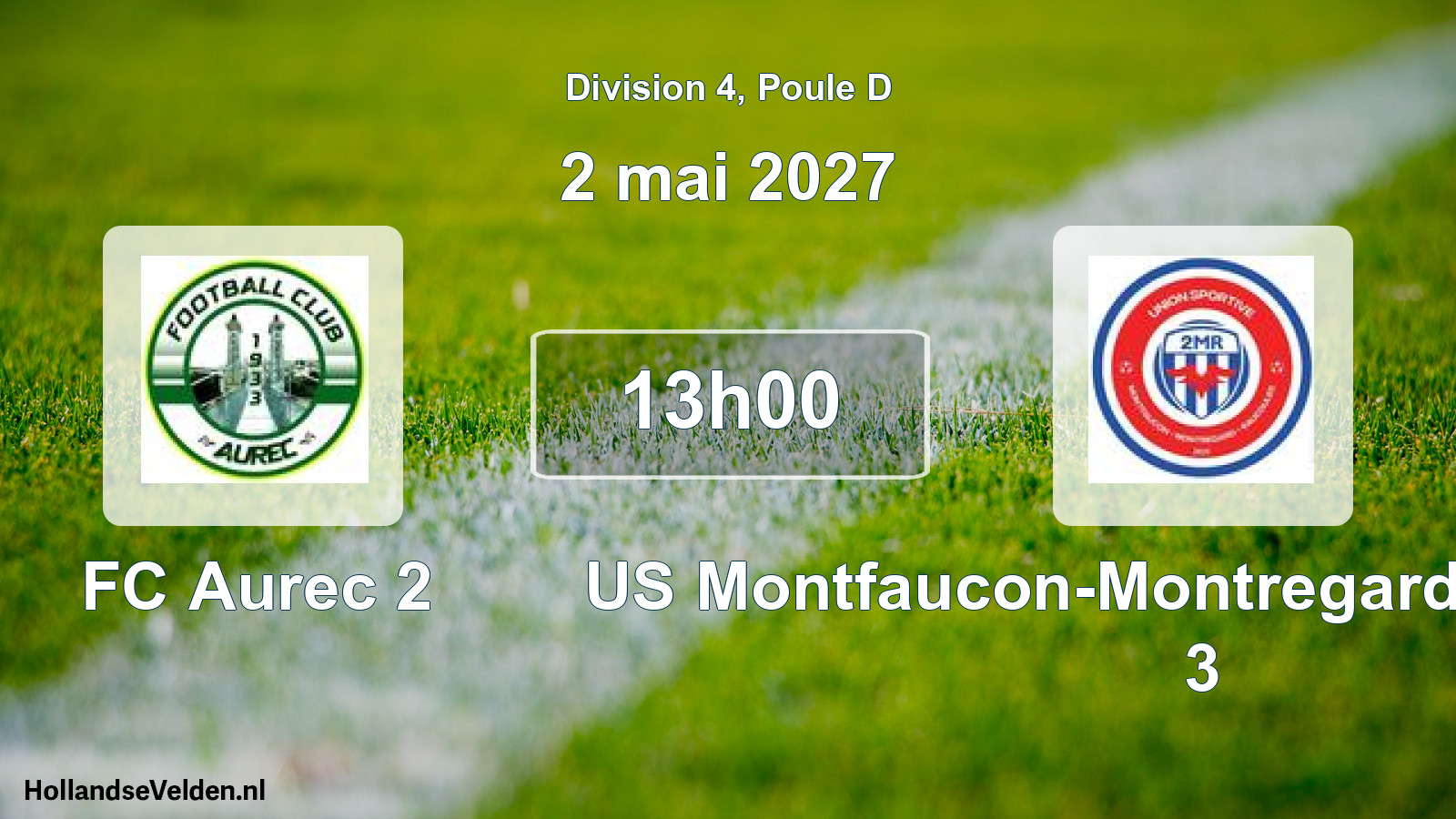 Scheduled Match: FC Aurec 2 - US Montfaucon-Montregard-Raucoules 3 (2 May 2027)