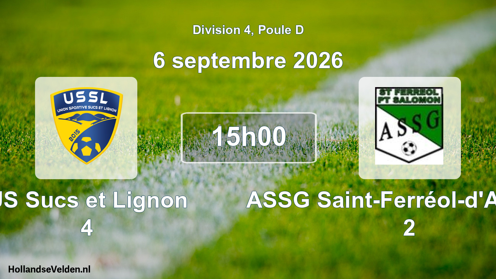Scheduled Match: US Sucs et Lignon 4 - ASSG Saint-Ferréol-d'Auroure 2 (6 September 2026)