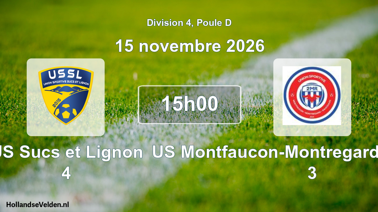 Scheduled Match: US Sucs et Lignon 4 - US Montfaucon-Montregard-Raucoules 3 (15 November 2026)