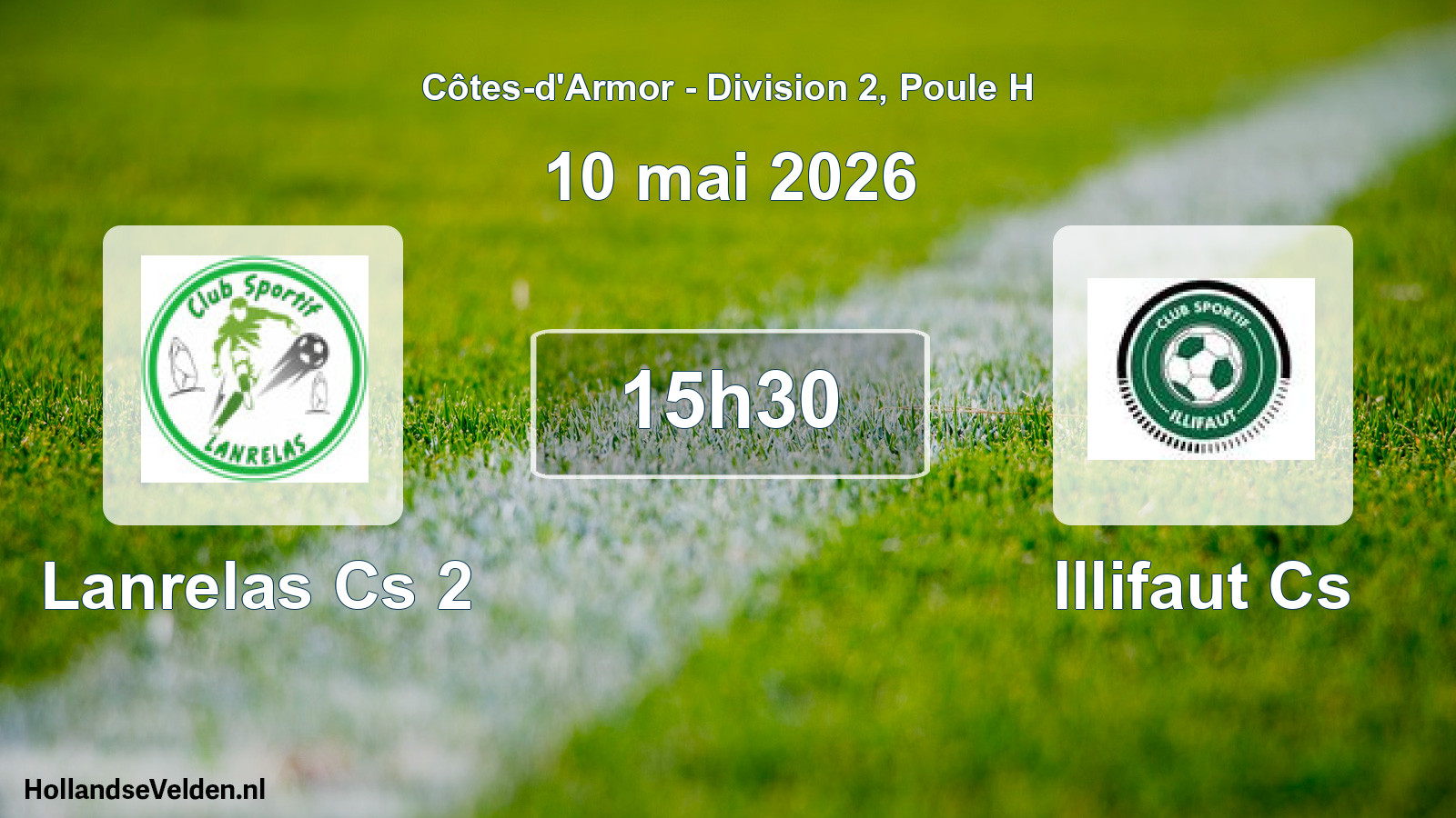 Geplande wedstrijd: Lanrelas Cs 2 - Illifaut Cs (10 mai 2026)