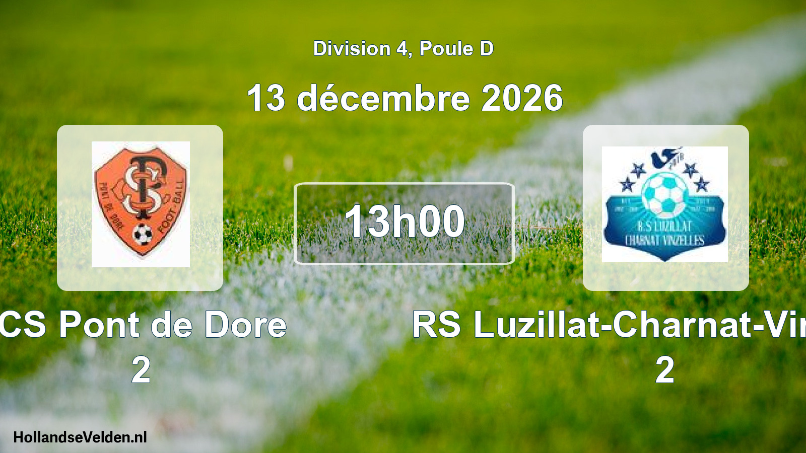 Scheduled Match: CS Pont de Dore 2 - RS Luzillat-Charnat-Vinzelles 2 (13 December 2026)