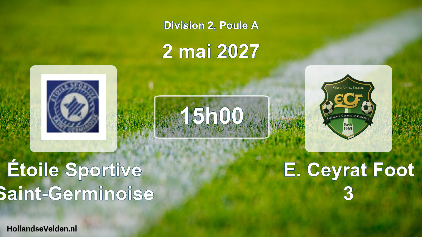 Scheduled Match: Étoile Sportive Saint-Germinoise - E. Ceyrat Foot 3 (2 May 2027)