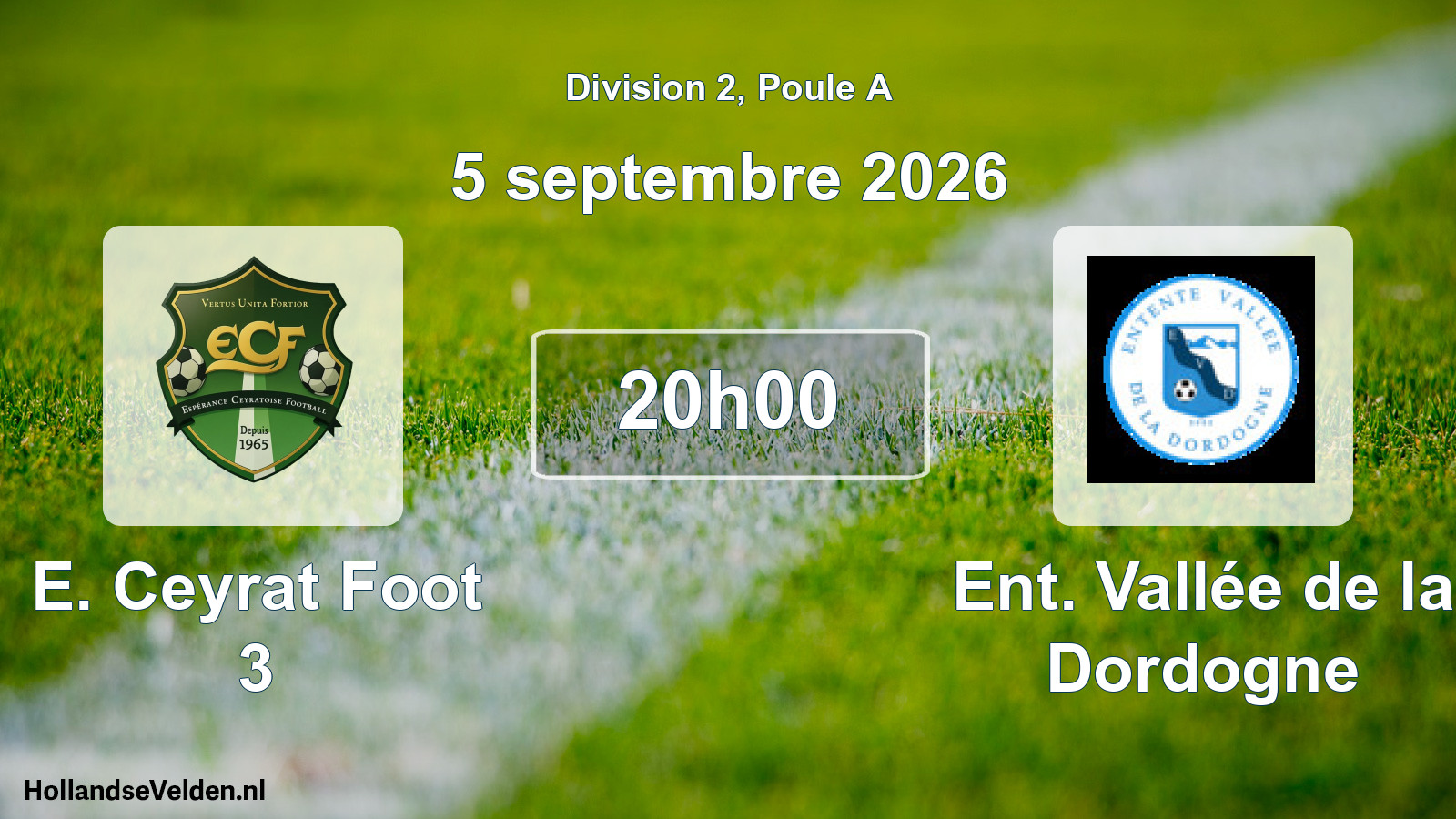Match programmé: E. Ceyrat Foot 3 - Ent. Vallée de la Dordogne (5 septembre 2026)
