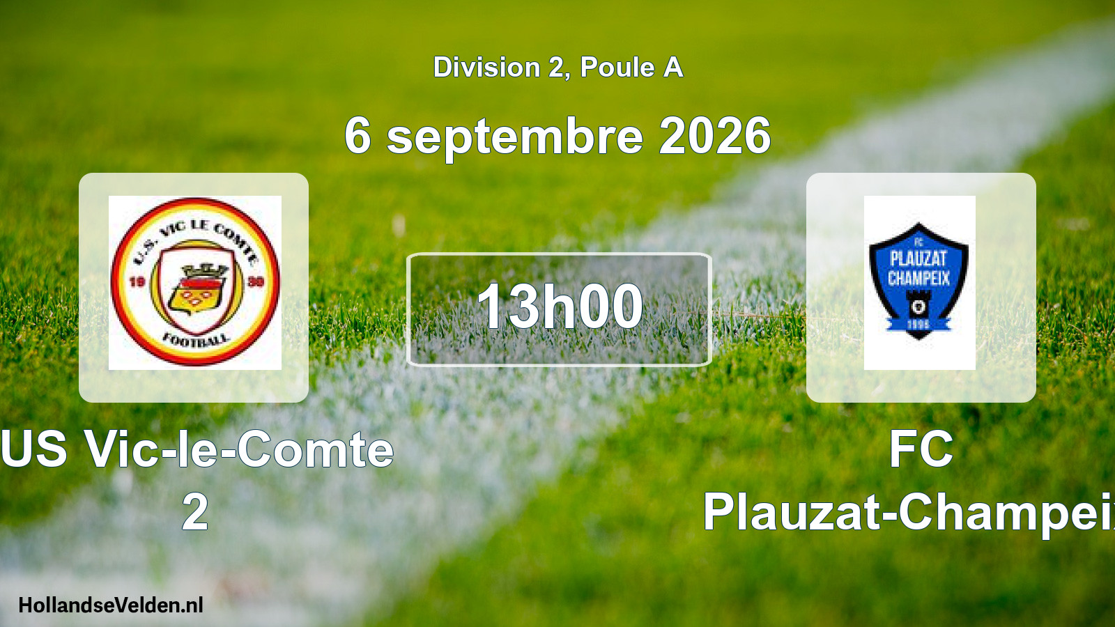 Scheduled Match: US Vic-le-Comte 2 - FC Plauzat-Champeix (6 September 2026)