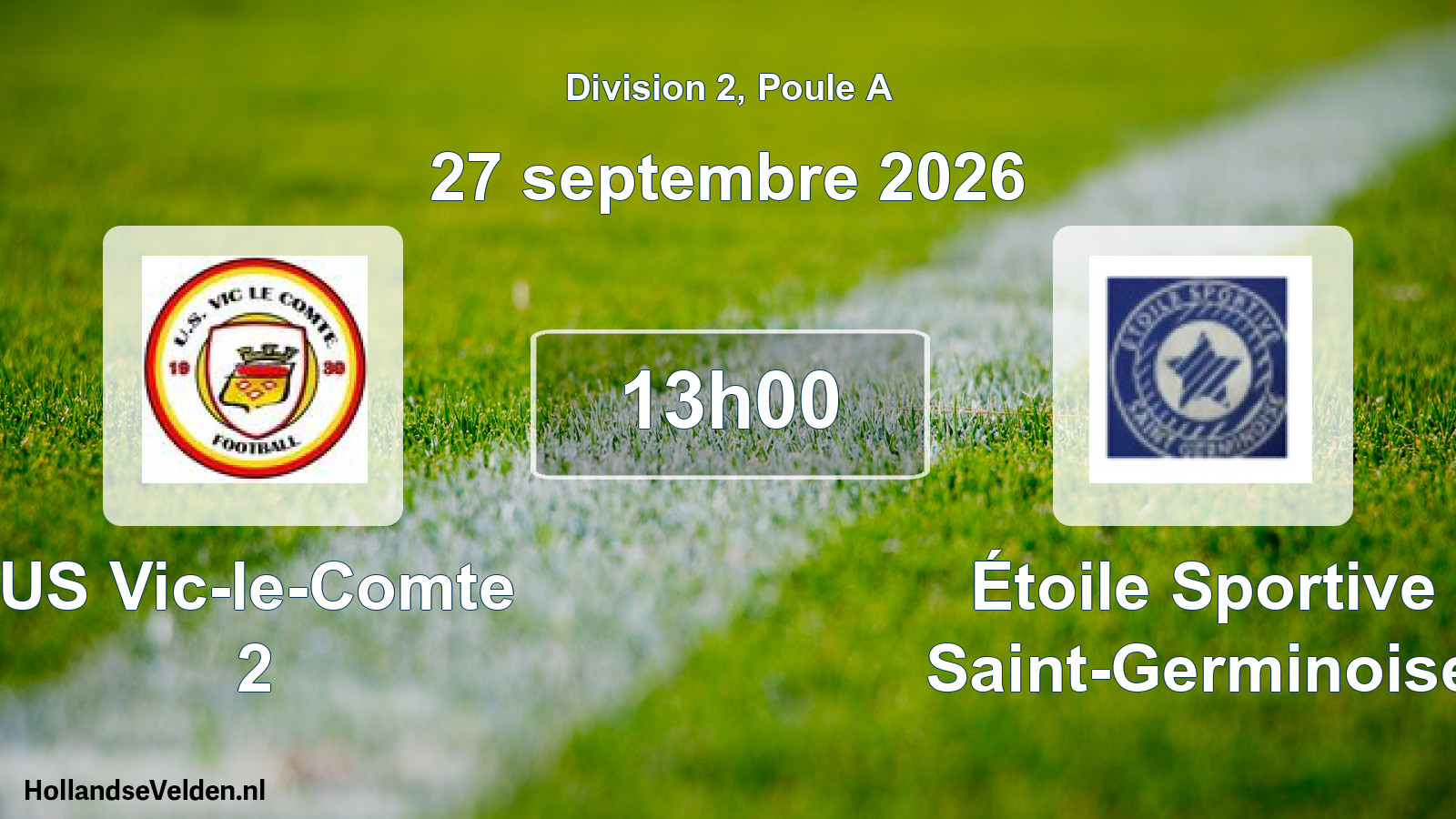 Scheduled Match: US Vic-le-Comte 2 - Étoile Sportive Saint-Germinoise (27 September 2026)