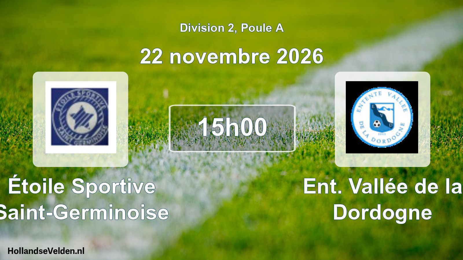 Scheduled Match: Étoile Sportive Saint-Germinoise - Ent. Vallée de la Dordogne (22 November 2026)