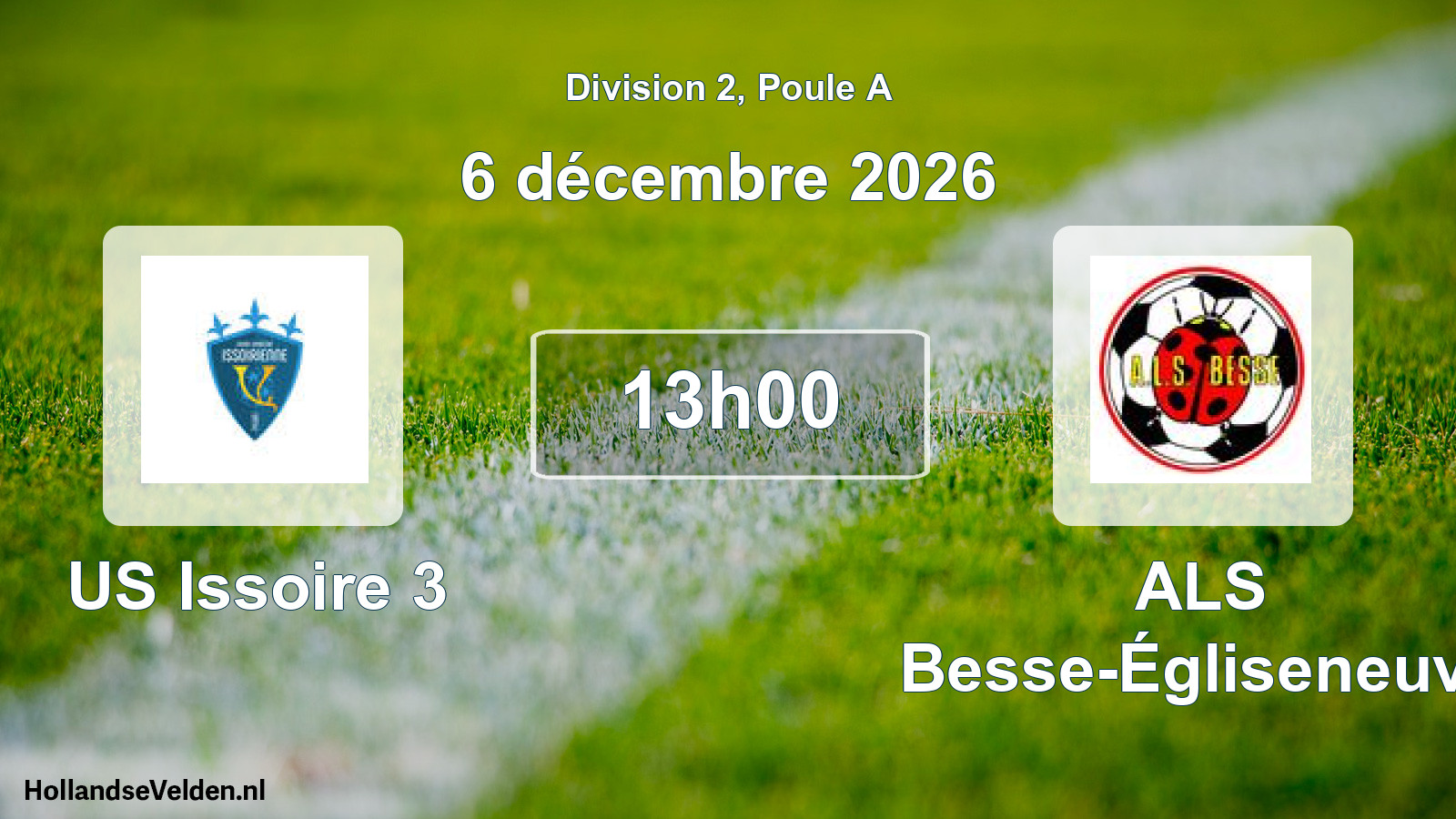 Scheduled Match: US Issoire 3 - ALS Besse-Égliseneuve (6 December 2026)