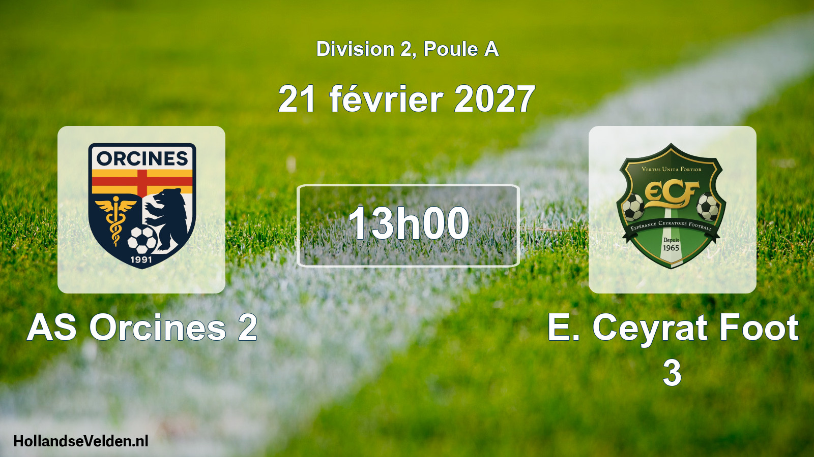 Scheduled Match: AS Orcines 2 - E. Ceyrat Foot 3 (21 February 2027)